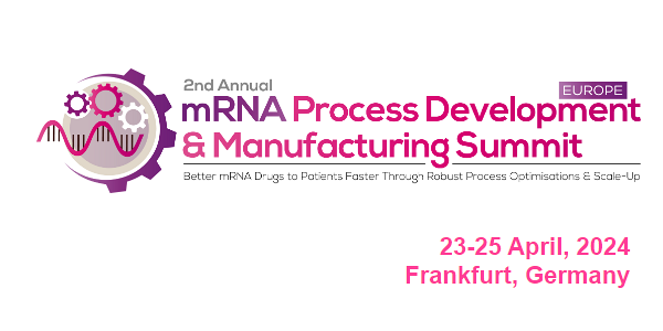  2nd mRNA Process Development & Manufacturing Summit Europe